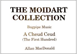 THE MOIDART COLLECTIO A Cheud Ceud (The First Hundred) Allan MacDonald